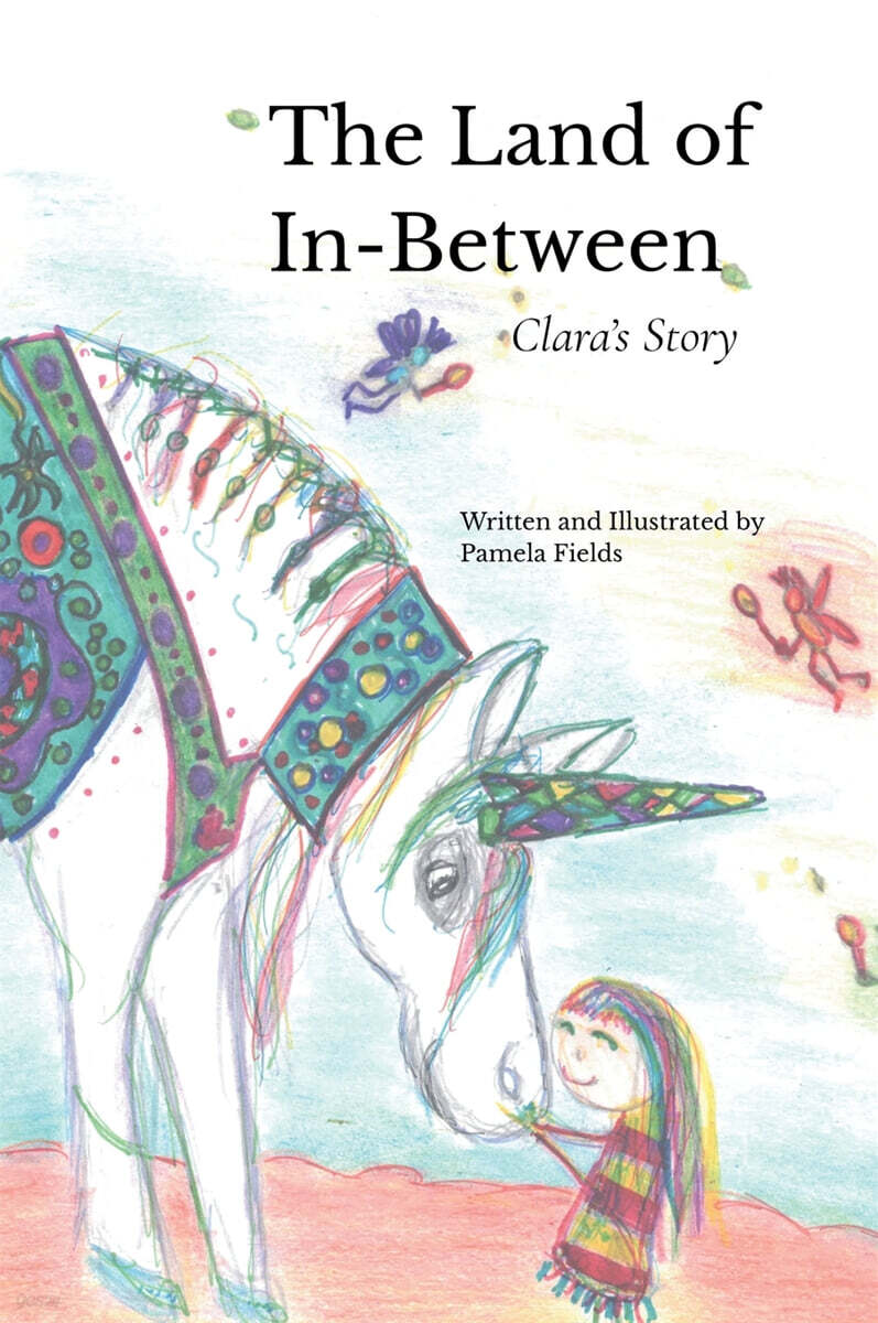 The Land of In-Between, Clara's Story