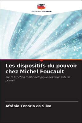 KS OmniScriptum Publishing Les dispositifs du pouvoir chez Michel Foucault