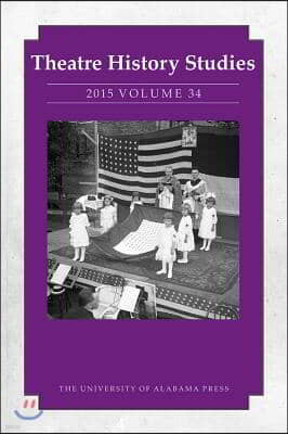 Theatre History Studies 2015, Volume 34