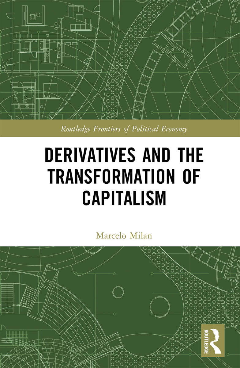 Derivatives and the Transformation of Capitalism