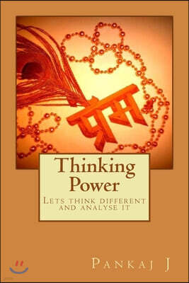Thinking Power: Lets think different and analyse it
