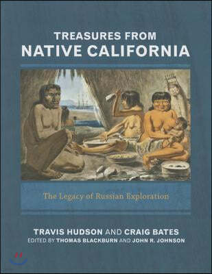 Treasures from Native California: The Legacy of Russian Exploration