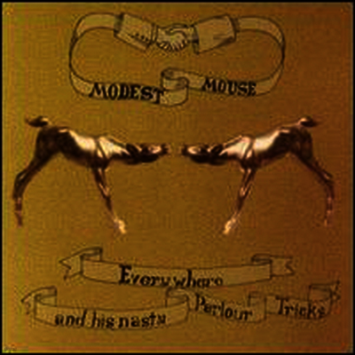 Modest Mouse — Everywhere and His Nasty Parlor Tricks (EP) 앨범 커버
