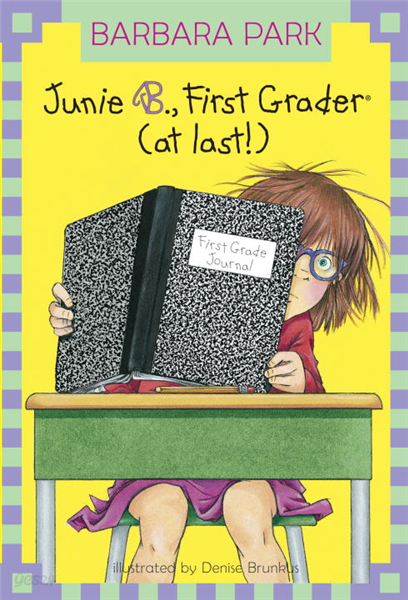 Junie B., First Grader (at last!) (Junie B. Jones)