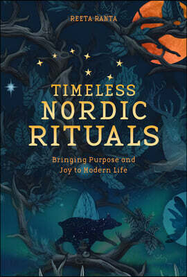 Timeless Nordic Rituals: Bringing Purpose and Joy to Modern Life