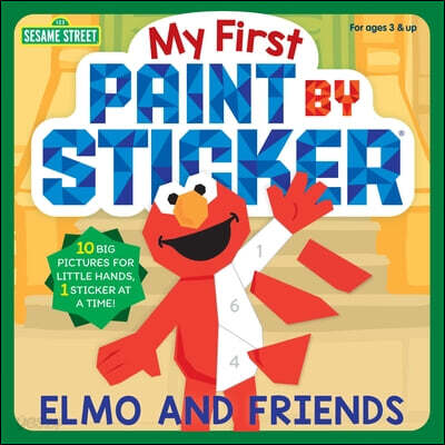 My First Paint by Sticker: Elmo and Friends: (For Kids Ages 3-5)