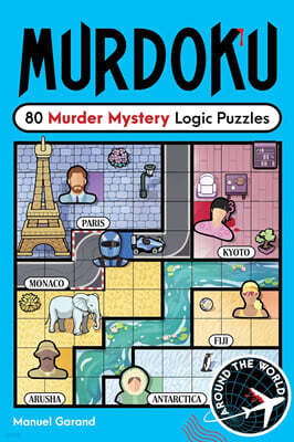 Murdoku: Around the World: 80 Murder Mystery Logic Puzzles