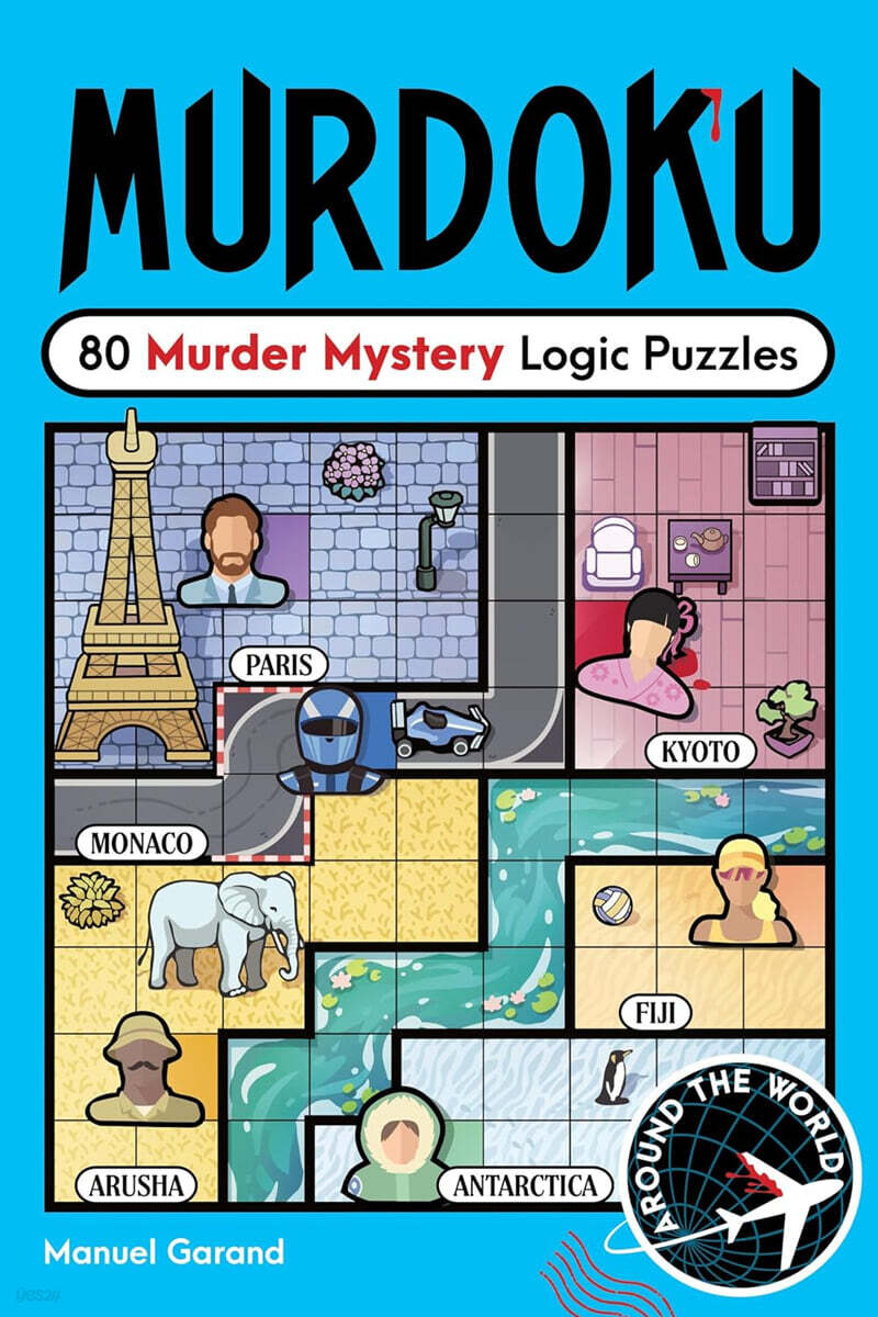 Murdoku: Around the World: 80 Murder Mystery Logic Puzzles