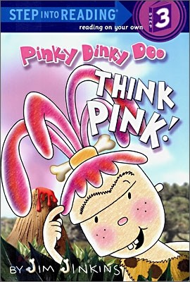 Step Into Reading 3 : Pinky Dinky Doo Think Pink!