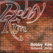 [̰] ٺ Ŵ (Bobby Kim) / Ground Zero (̰)