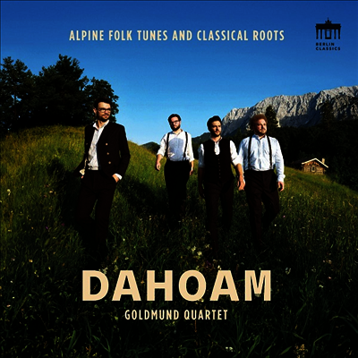 Goldmund Quartet — Dahoam - Works for String Quartet - Goldmund Quartet 앨범 커버