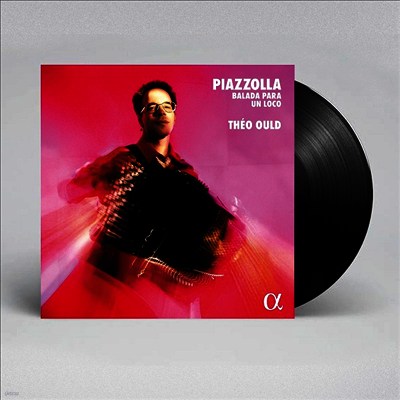 Theo Ould — 피아졸라: 미치광이를 위한 발라드 (Piazzolla: Balada Para Un Loco) - Theo Ould 앨범 커버