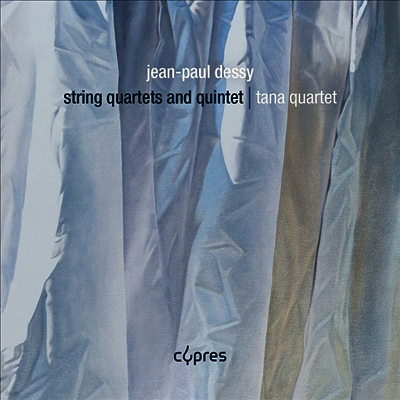 Cypres 데시: 현악 사중주 & 오중주 (Dessy: String Quartets & Quintet)(CD) - Quatuor Tana