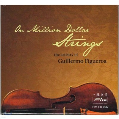 Guillermo Figueroa / Ivonne Figueroa 피구에로아의 예술 - 백만 달러 현악기 (The Artistry of Guillermo Figueroa - On Million Dollars Strings)