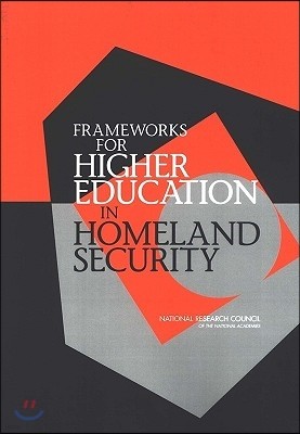Frameworks for Higher Education in Homeland Security