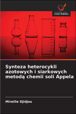 KS OmniScriptum Publishing Synteza heterocykli azotowych i siarkowych metod? chemii soli Appela