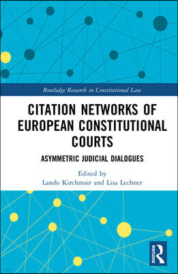 Citation Networks of European Constitutional Courts