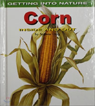 Corn Inside and Out