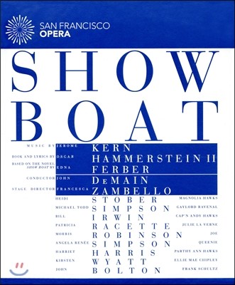 San Francisco Opera  :  Ʈ (Jerome Kern: Show Boat) 緹