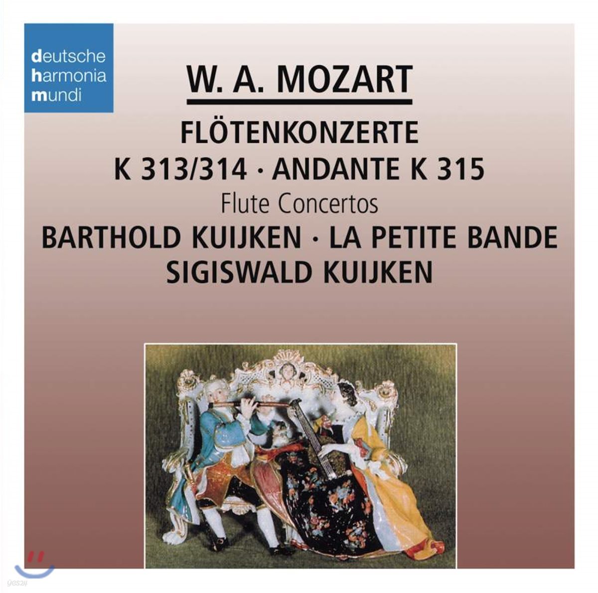 Barthold Kuijken 모차르트: 플루트 협주곡 (Mozart: Flute Concertos K 313, 314 & K 315) 바르톨트 지기스발트 쿠이켄