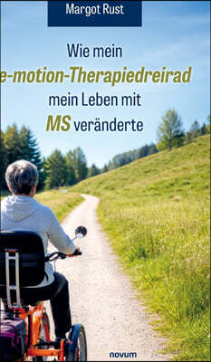 novum premium Wie mein e-motion-Therapiedreirad mein Leben mit MS veranderte