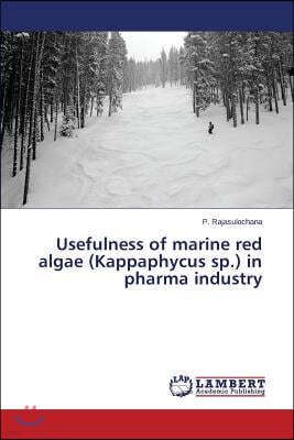 Usefulness of marine red algae (Kappaphycus sp.) in pharma industry