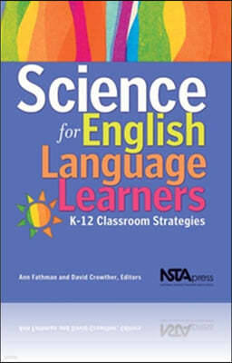 Science for English Language Learners: K-12 Classroom Strategies