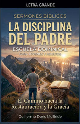 Guillermo Doris McBride La Disciplina del Padre
