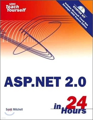 Sams Teach Yourself ASP.NET 2.0 in 24 Hours, Complete Starter Kit