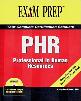 Exam Cram : PHR, Professional in Human Resources