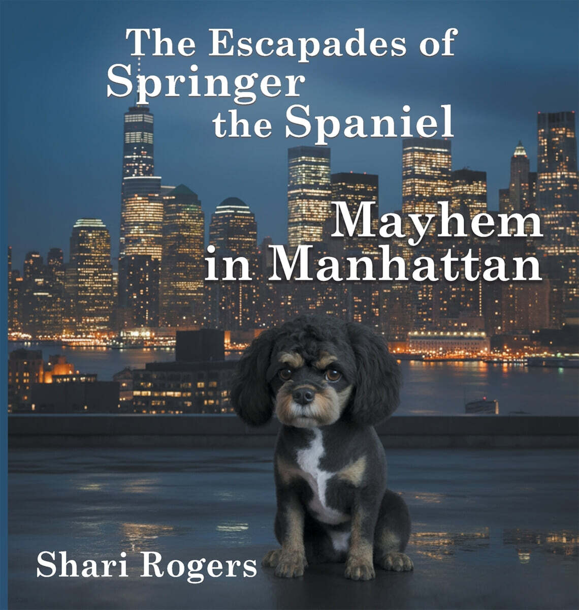 The Escapades of Springer the Spaniel Mayhem in Manhattan