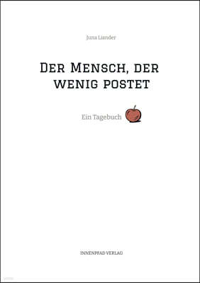 Der Mensch, der wenig postet