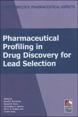 Pharmaceutical Profiling in Drug Discovery for Lead Selection