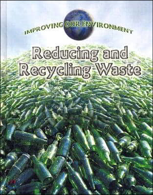 Reducing and Recycling Waste