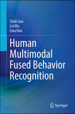 Human Multimodal Fused Behavior Recognition