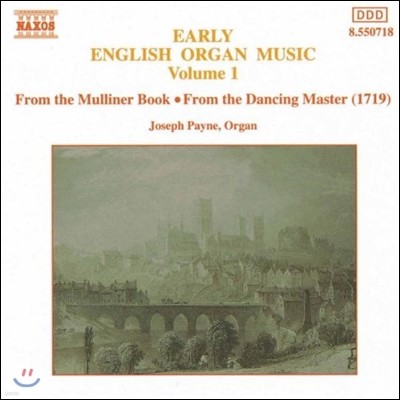 Joseph Payne 영국의 오르간 고음악 1집 (Early English Organ Music - From the Mulliner Book, From the Dancing Master 1719)