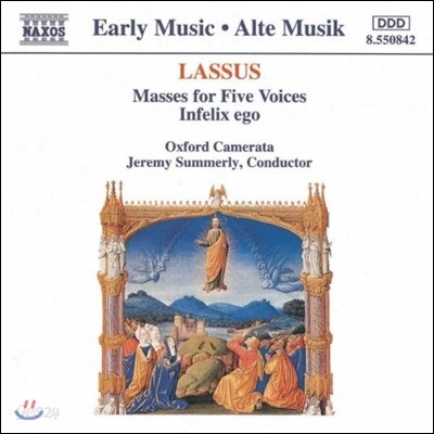 Oxford Camerata 라수스: 5성부 미사, 인펠릭스 에고 (Early Music - Lassus: Masses for Five Voices, Infelix Ego)