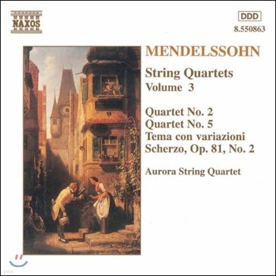 Aurora String Quartet 멘델스존: 현악 사중주 3집 (Mendelssohn: String Quartets No.2, No.5, Tema con Variazioni Scherzo Op.81)