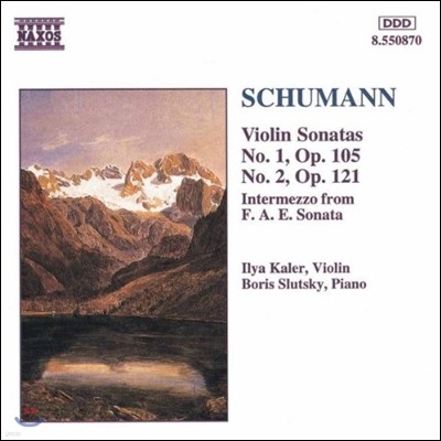 Ilya Kaler 슈만: 바이올린 소나타 1번, 2번, F.A.E. 소나타 중 인터메초 (Schumann: Violin Sonatas, Intermezzo from F.A.E. Sonata)