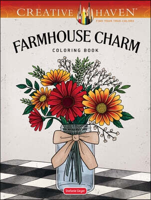 Creative Haven Farmhouse Charm Coloring Book
