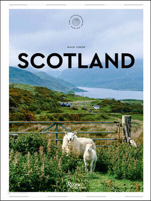 Scotland: The Extraordinary Guide: An Insider Tour of Art, Food, and Culture