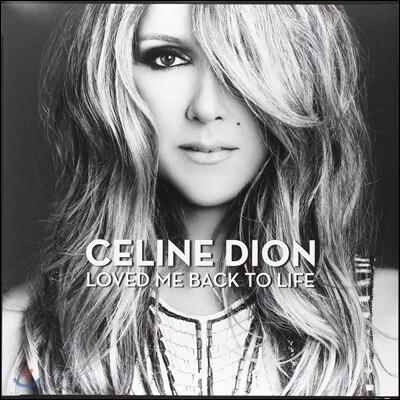Celine Dion — Loved Me Back To Life 앨범 커버