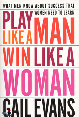 Play Like A Man, Win Like A Woman (Hardcover)