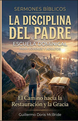 Guillermo Doris McBride La Disciplina del Padre