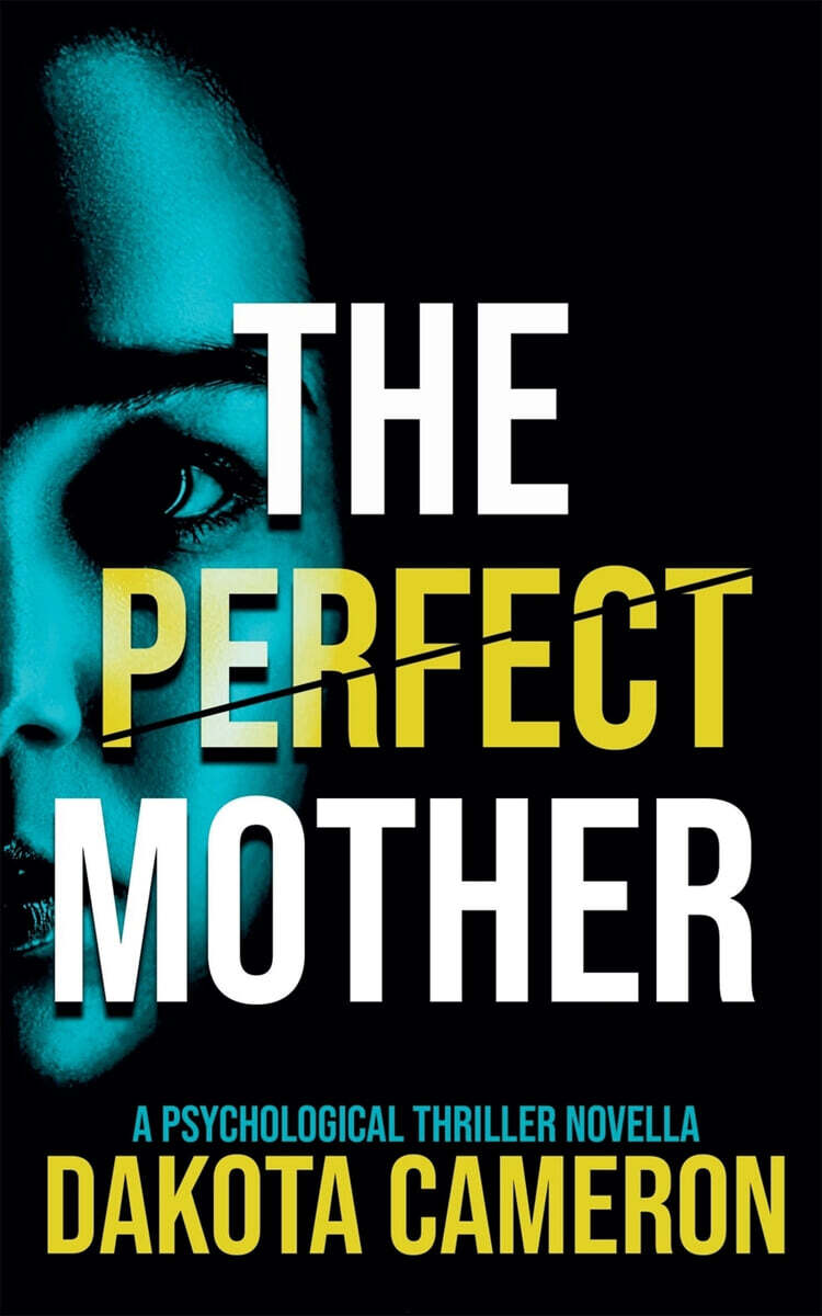 The Perfect Mother