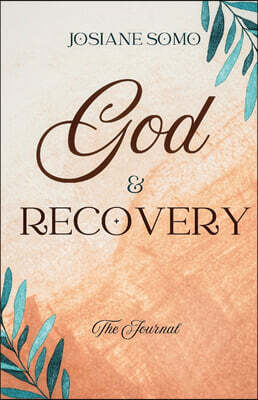 Josiane Somo GOD AND RECOVERY