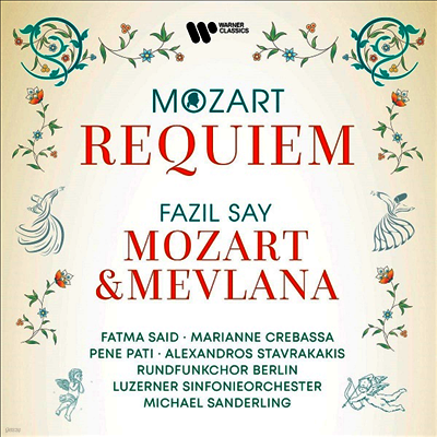 Michael Sanderling — 모차르트: 레퀴엠 & 파질 세이: 모차르트와 메블라나 (Mozart: Requiem & Fazil Say: Mozart & Mevlana) - Michael Sanderling 앨범 커버