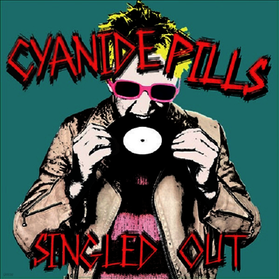 Cyanide Pills — Singled Out 앨범 커버