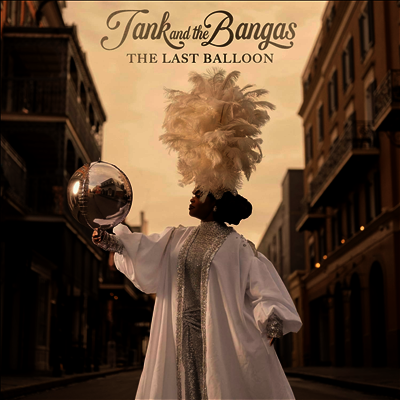 Tank & The Bangas — Last Balloon 앨범 커버