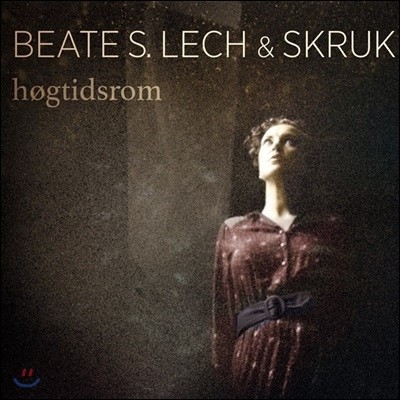 Beate S. Lech / Skruk (  / ũ) - Hogtisdrom